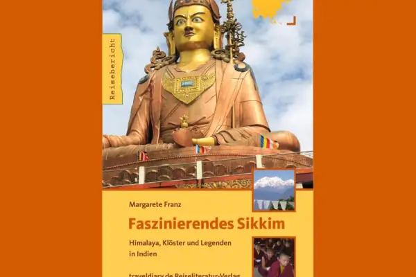 Buchrezension: Faszinierendes Sikkim – Himalaya, Klöster und Legenden in Indien
